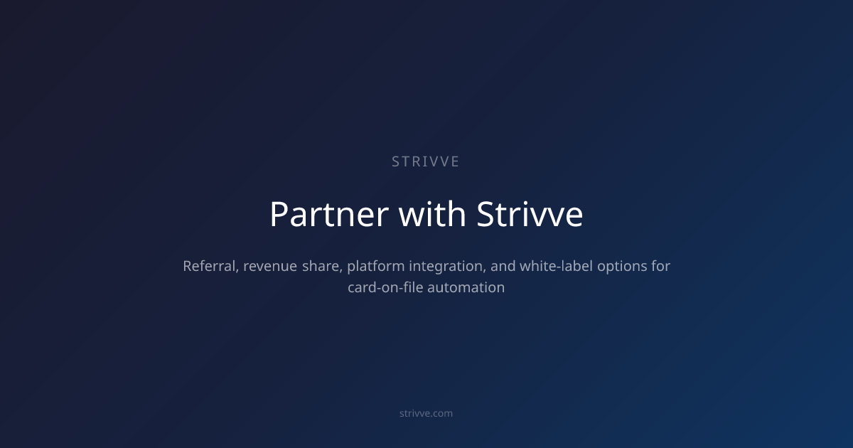 Card-on-File Platform Partner Program | Strivve